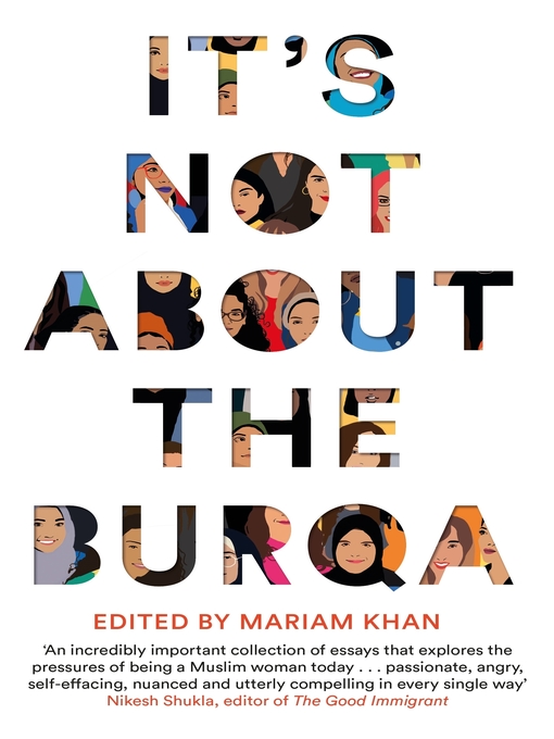 Title details for It's Not About the Burqa by Mariam Khan - Wait list